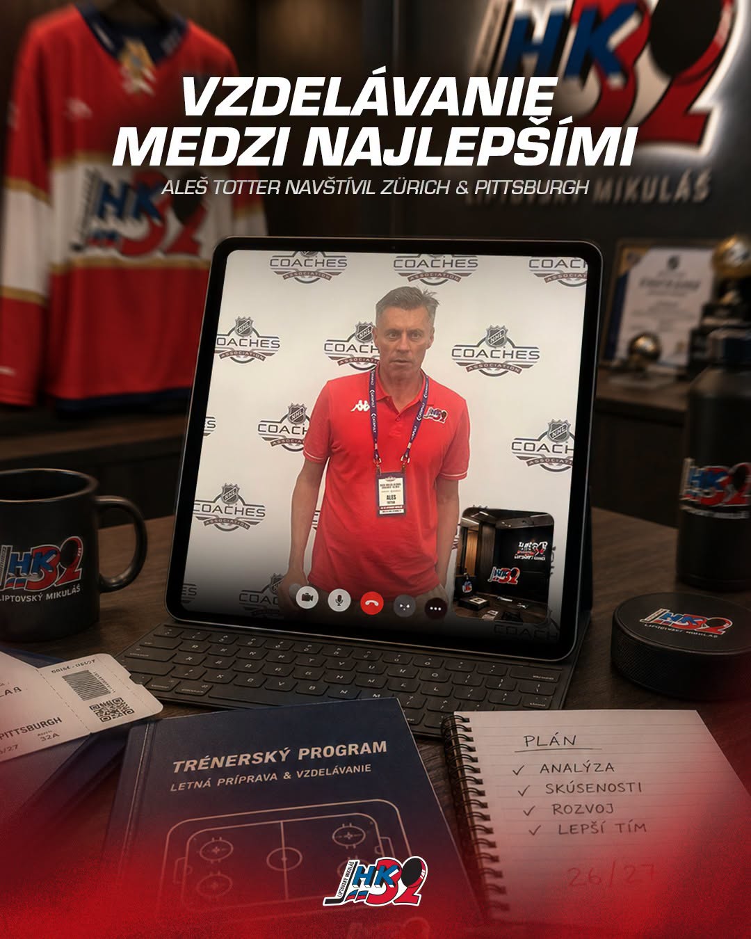 TRÉNER HK 32 LIPTOVSKÝ MIKULÁŠ ALEŠ TOTTER SA VZDELÁVA MEDZI SVETOVOU ELITOU 🏒🌍